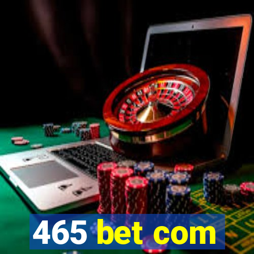 465 bet com